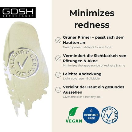 GOSH Primer for Red and Impure Skin Vegan Moisturizing Makeup Primer for Even and Flawless Skin Tone Adjusting Allergy Certified and Fragrance Free - Maison des fragrances